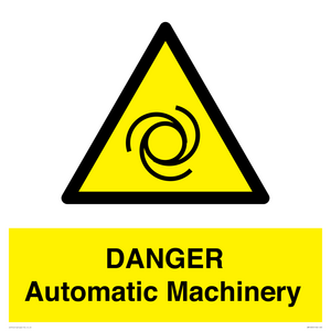 DANGER Automatic Machinery